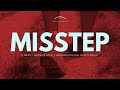 Misstep | Part 3