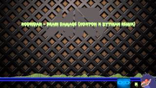 Rodridan Brain Damage (Hoxton x Zythian Remix)