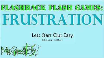 Flashback Flash Games: The Frustration Game