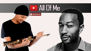 John Legend - All of Me | Sax Cover