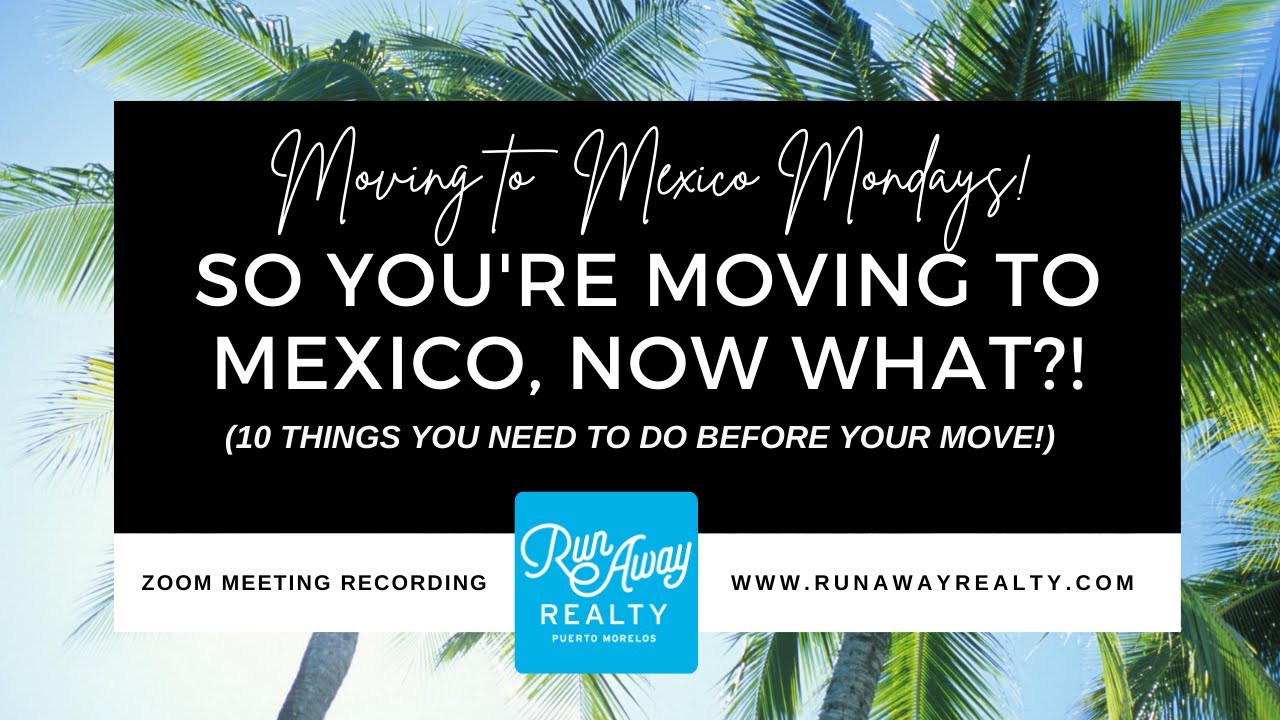 10 Things to do BEFORE You Move to Mexico! - YouTube