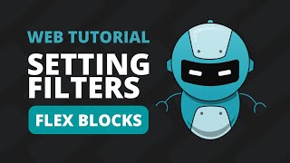 MyFlexHelper || Setting Filters For Grabbing Flex Blocks