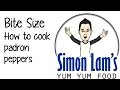 How to Cook Padrón peppers| Simon Lam