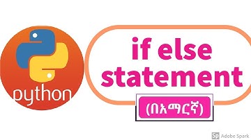 Python tutorial: if else print grade program with source code(በአማርኛ)