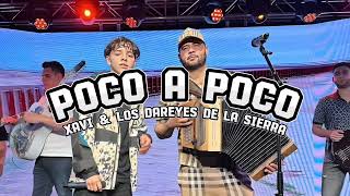 POCO A POCO _ Xavi & Los Dareyes Del La Sierra #xavi #losdareyesdelasierra