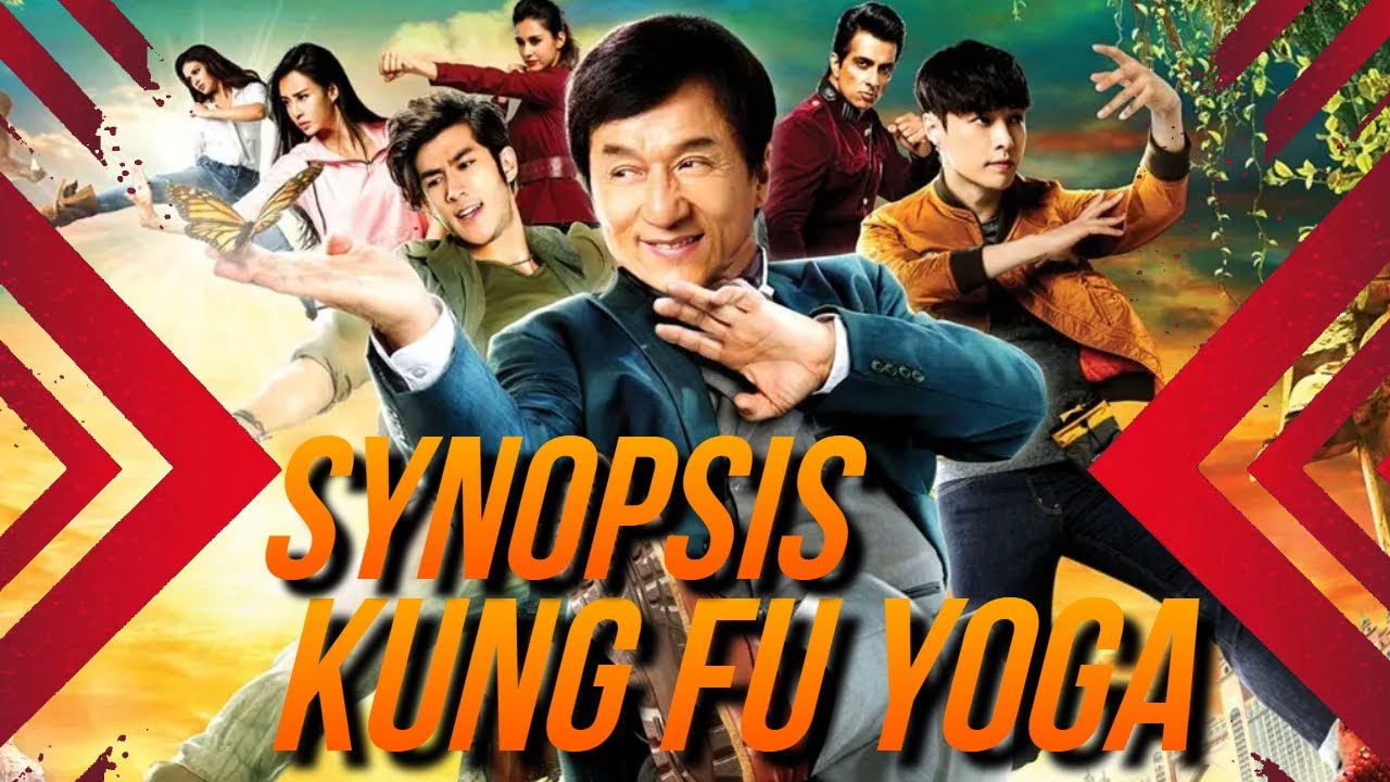 Synopsis Film Kung Fu Yoga Movie Review YouTube