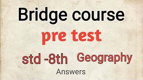 new bridge course23|Std8th|so.scence|pre test|Urdu medium|Answers|Geography|
