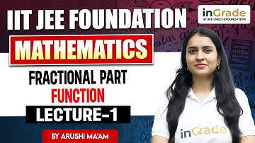 Fractional Part Function {x} | IIT JEE Mains & Advanced | Graph, Properties & Tricks