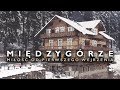 Międzygórze - miłość od pierwszego wejrzenia