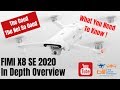 Fimi X8 SE 2020 In Depth Overview - What You Need To Know !