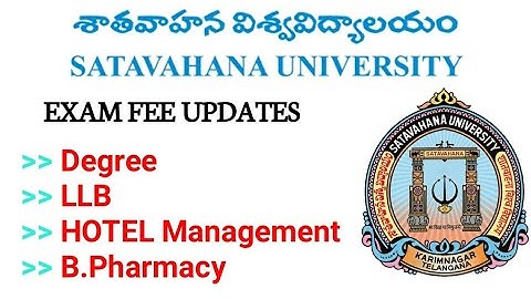 satavahana university exam fee updates ||DEGREE-LLB-HOTEL MANAGEMENT- B.PHARM