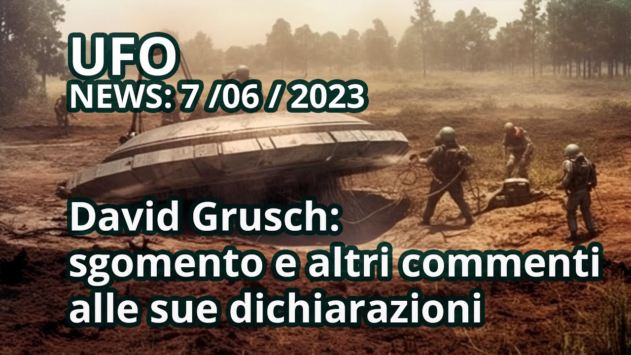 news-7-giugno-2023-12-velivoli-alieni-in-possesso-degli-usa-michael