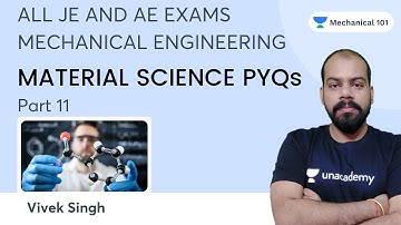 Material Science PYQs | All JE and AE Exams | Vivek Singh | Mechanical Engineering