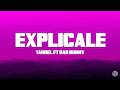 Yandel Ft Bad Bunny - Explicale (Letra/Lyrics)