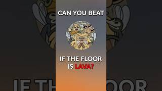 Can you beat Treetop Trouble if the Floor is LAVA?