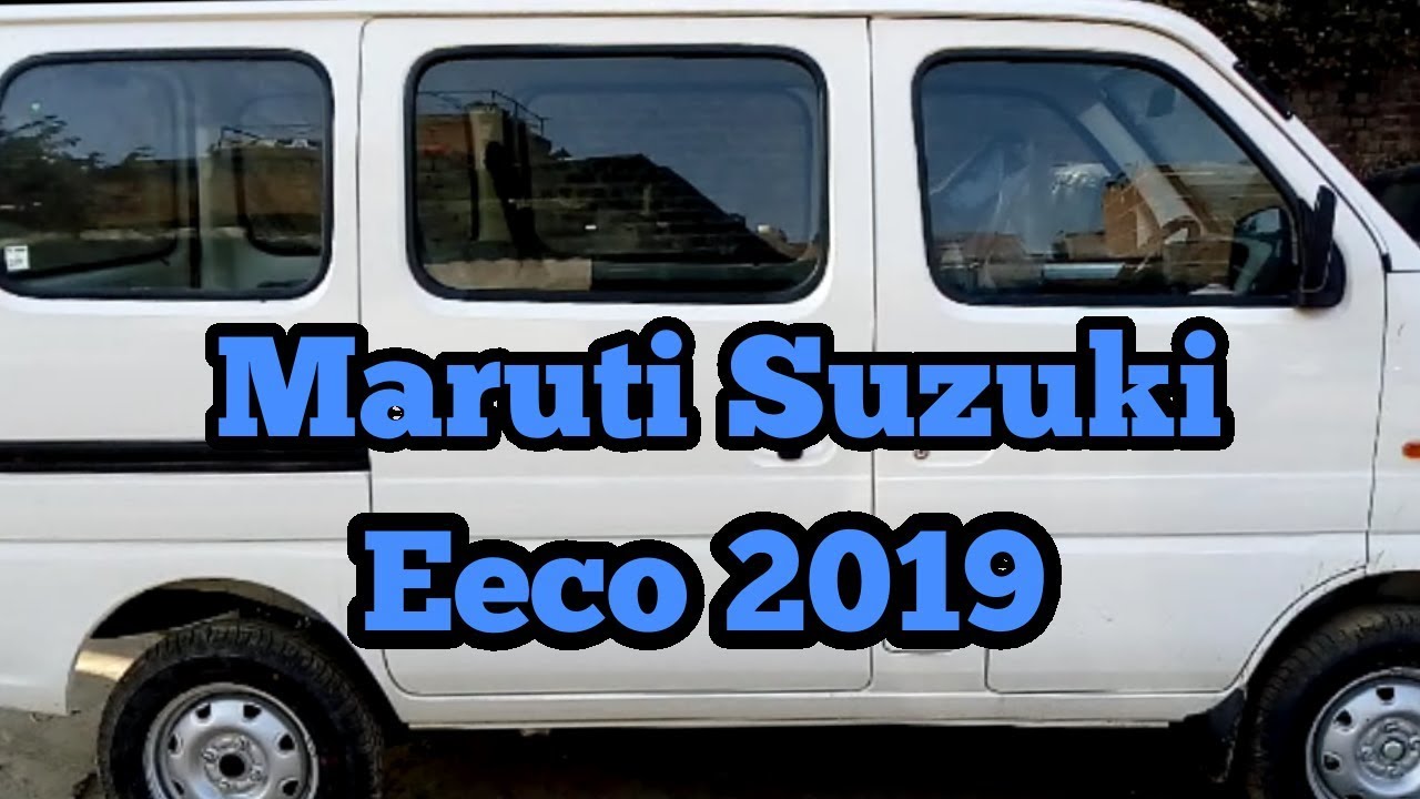 Maruti Suzuki Eeco 7 seater 2019 real 