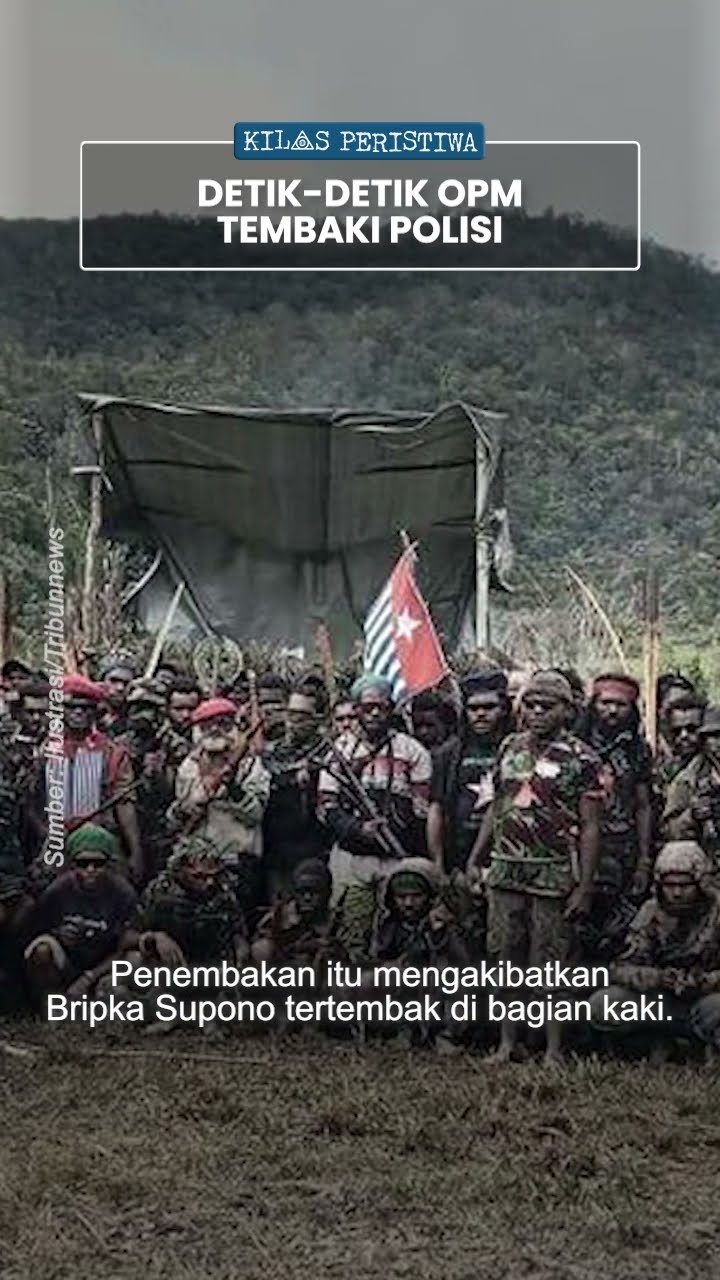Kilas Peristiwa: Polisi Ditembaki OPM usai Masuk ke Markas Kelompok Bersenjata, Satu Aparat Terluka