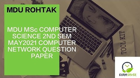 MDU MSc COMPUTER SCIENCE 2ND SEM MAY2021 COMPUTER NETWORK QUESTION PAPER