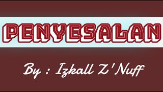 Download Lagu PENYESALAN (By : Ikzall Z'Nuff) MP3