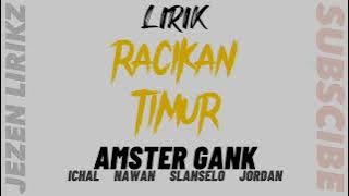 LIRIK RACIKAN TIMUR - AMSTR AMSTER GANK