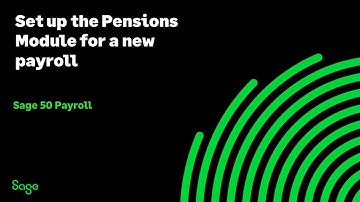 Sage 50 Payroll (UK) - Set up the Pensions Module for a new payroll