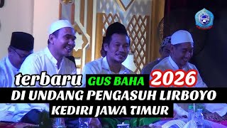 GUS BAHA TERBARU NGAJI DI HADAPAN ULAMA TERNAMA LIRBOYO KEDIRI‼️GUS BAHA SEPUTAR RAMADAN 2026 KEDIRI