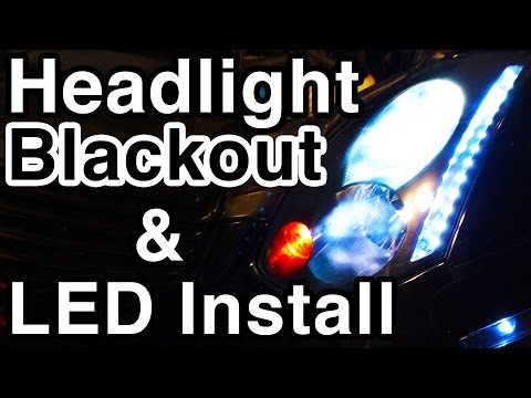 Headlight Blackout & LED Install [How to Customize Headlights for $80 // Infiniti G35]