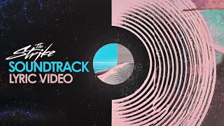 Video thumbnail of "The Strike | Soundtrack (Official Lyric Video)"