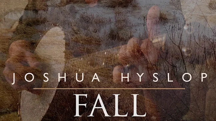 Joshua Hyslop - Fall [Audio]