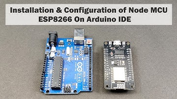 How to Install & Configure NodeMCU ESP8266 Board on Arduino IDE Software