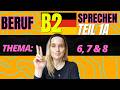 B2 Beruf Sprechen Teil 1A Thema 6, 7 und 8