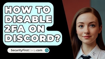 How To Disable 2FA On Discord? - SecurityFirstCorp.com