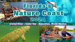 Florida's NatureCoast - Crystal River, Weeki Wachee, Cedar Key Dunnellon