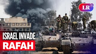 ISRAEL invade RAFAH y toma el control fronterizo de GAZA CON EGIPTO