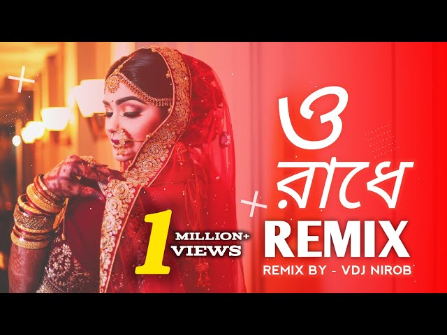 O Radhe Remix | VDJ NIROB | রাধে তোমায় বারে বারে | Bengali Folk Song | Dj Remix 2023 class=