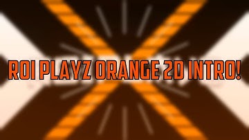 [PZP] Roiplayz orange 2d intro.
