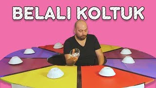 BELALI KOLTUK - Koltuğun Seçtiğini Ye