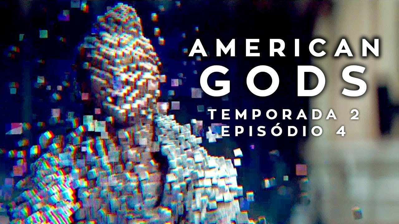 Download American Gods 2x04: The Greatest Story Ever Told | Análise do Episódio