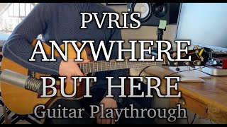 PVRIS - ANYWHERE BUT HERE - Guitar Playthrough with Tabs