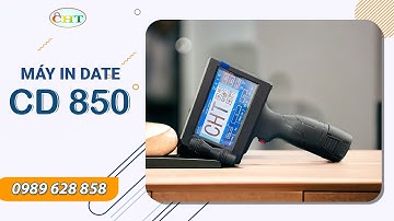 Máy in date cầm tay CD 850 - Hướng dẫn cài đặt và sử dụng | Máy in date CHT