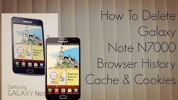 How to Delete Galaxy Note N7000 Browser History Cache & Cookies - PhoneRadar