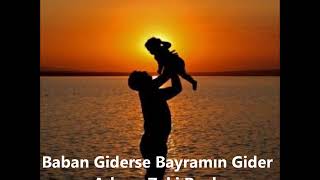 Baban Giderse Bayramın Gider - Adnan Zeki Bıyık (Şiir) Resimi