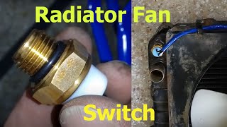Radiator auto fan switch replacement | Auto radiator fan switch