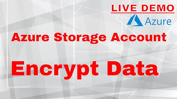 Azure Storage Account Service Encryption How to enable DEMO