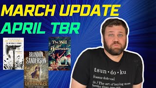 March Monthly Update & April TBR!