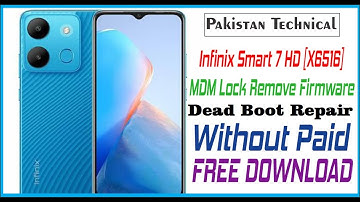 INFINIX SMART 7 HD {X6516} MDM LOCK REMOVE DEAD BOOT REPAIR FIX