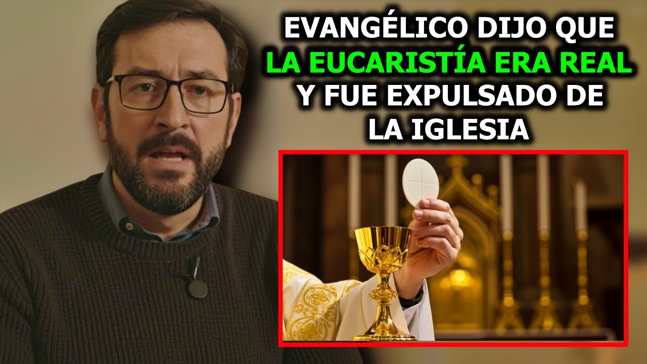 RELATO PODEROSO: Me expulsaron de mi iglesia… por confesar que la Eucaristía es real.