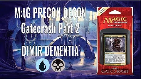 M:tG Precon Decon - Gatecrash Part 2: Dimir Dementia