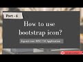 Part6 how to use bootstrap icon in aspnet core mvc 70 application  aspnet core mvc 70 project