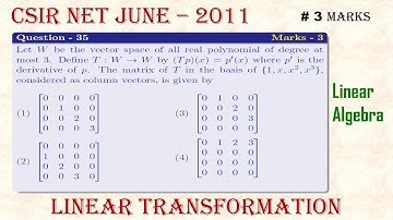 ||CSIR NET MATHEMATICS JUNE - 2011|| Q 35; Part - B|| Linear Algebra|| Linear Transformation||